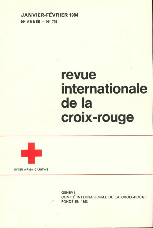 Livrenpoche : Revue internationale de la croix-rouge n°745 - Collectif - Livre