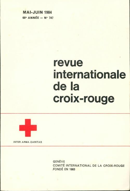 Livrenpoche : Revue internationale de la croix-rouge n°747 - Collectif - Livre