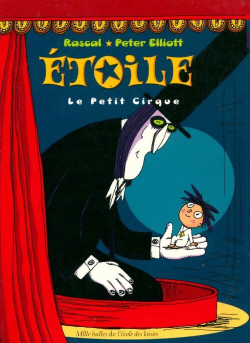 Livrenpoche : Etoile Le petit cirque - Rascal - Livre
