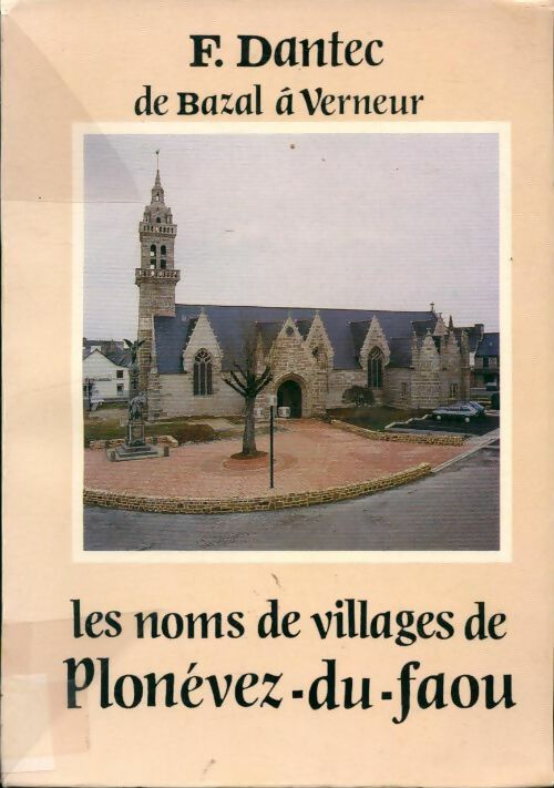 Livrenpoche : Les noms de villages de Plonévez-du-Faou - F. Dantec - Livre
