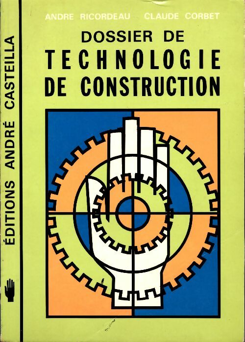 Livrenpoche : Dossier de technologie de construction - Claude Corbet - Livre