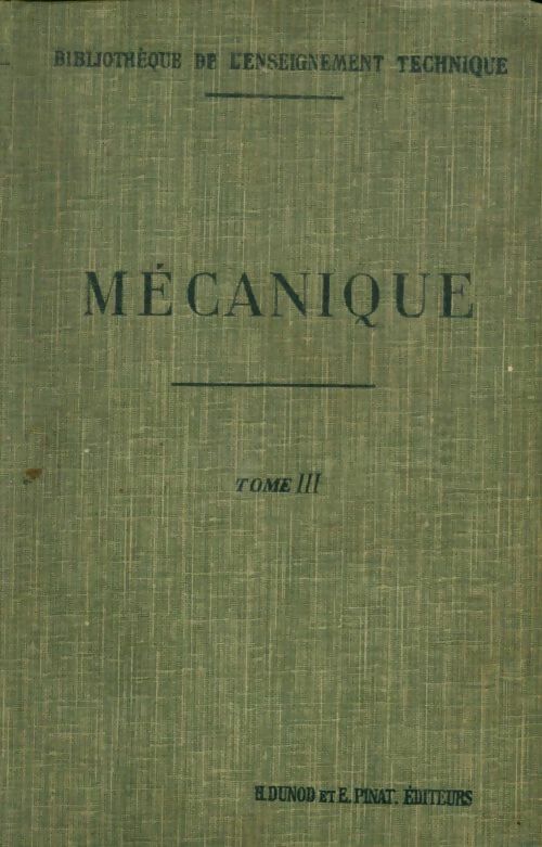 Livrenpoche : Mécanique Tome III - Collectif - Livre
