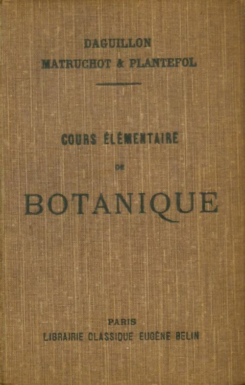 Livrenpoche : Cours élémentaire de botanique - Collectif - Livre