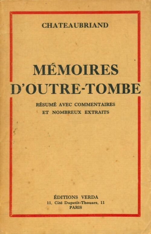 Livrenpoche : Mémoires d'outre-tombe : Résumé ave commentaires - François René Chateaubriand - Livre