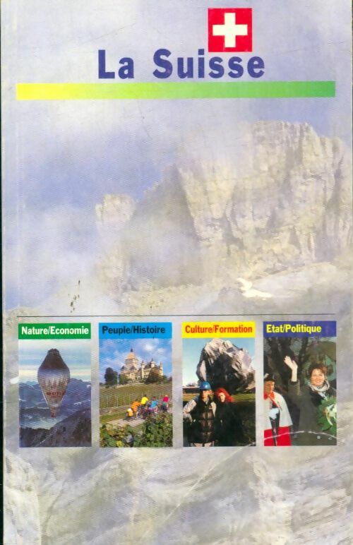 Livrenpoche : La Suisse - Collectif - Livre