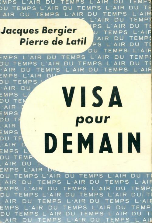 Livrenpoche : Visa pour demain - Jacques Bergier - Livre