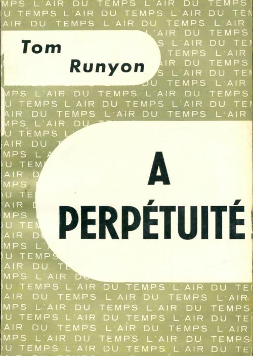 Livrenpoche : A perpétuité - Tom Runyon - Livre