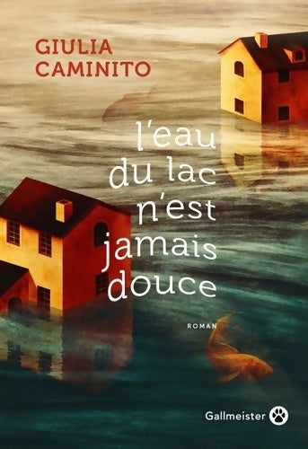 Livrenpoche : L'eau du lac n'est jamais douce - Giulia Caminito - Livre