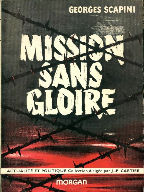 Livrenpoche : Mission sans gloire - Georges Scapini - Livre
