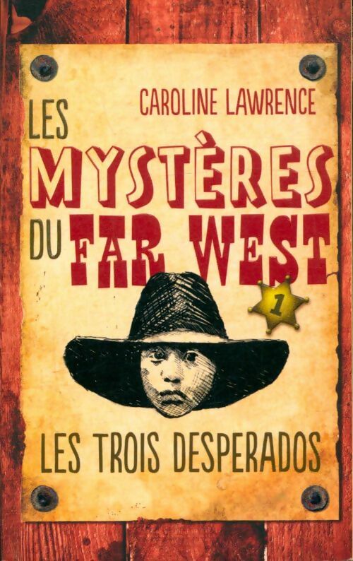 Livrenpoche : Les mystères du Far West - Caroline Lawrence - Livre