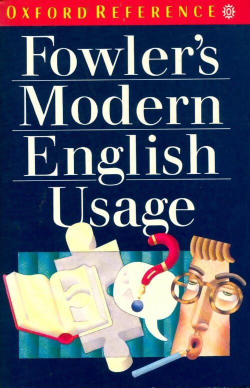 Livrenpoche : Fowler's modern english usage - H.W. Fowler - Livre