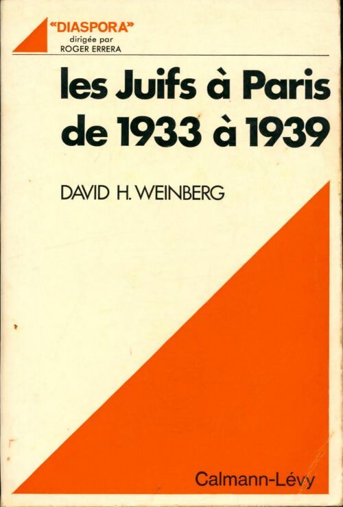 Livrenpoche : Les juifs à Paris de 1933 à 1939 - David H Weinberg - Livre