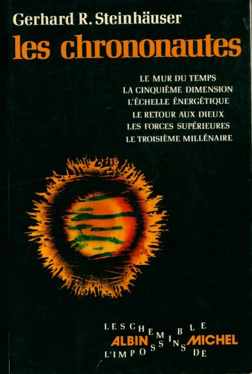 Livrenpoche : Les chrononautes - Gerhard R Steinhäuser - Livre