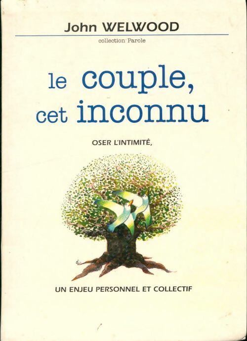 Livrenpoche : La couple, cet inconnu - John Welwood - Livre