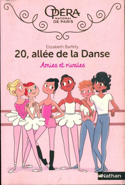 Livrenpoche : 20, allée de la danse Tome i : Amies et rivales - Elizabeth Barfety - Livre