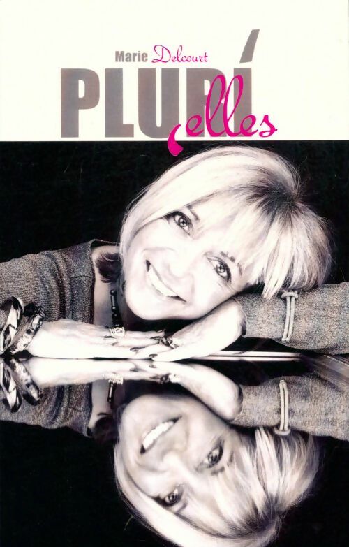 Livrenpoche : Plurielles - Marie Delcourt - Livre