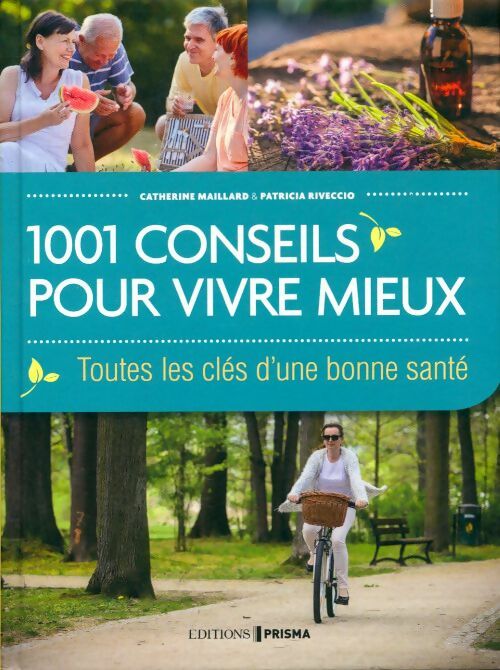 Livrenpoche : 1001 conseils pour vivre mieux - Catherine Maillard - Livre
