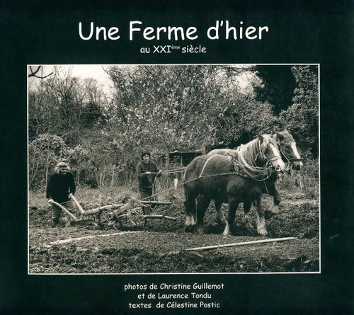 Livrenpoche : Une ferme d'hier au XXIe siècle - Célestine Postic - Livre
