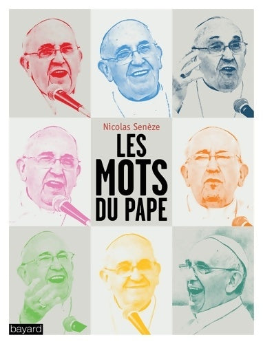 Livrenpoche : Les mots du pape - Nicolas Seneze - Livre