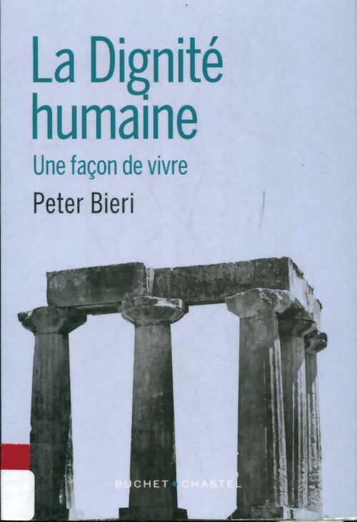 Livrenpoche : À la conquête de sa dignité : Un art de vivre - Peter Bieri - Livre