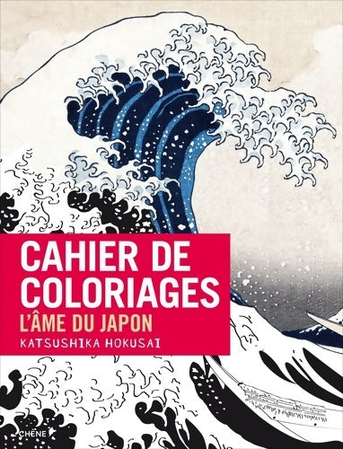 Livrenpoche : Cahier de coloriages l'âme du Japon - Katsushika Hokusai - Livre