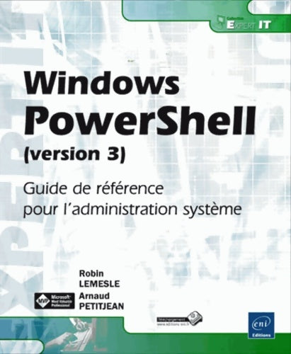 Livrenpoche : Windows powershell (version 3) - guide de référence pour l'administration système - Robin Lemesle - Livre