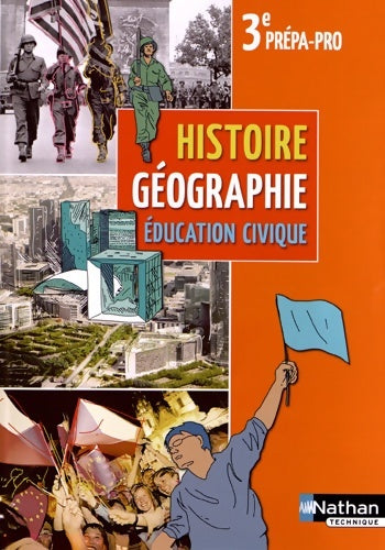 Livrenpoche : Histoire géographie éducation civique 3e prépa-pro - Jean-Luc Galus - Livre