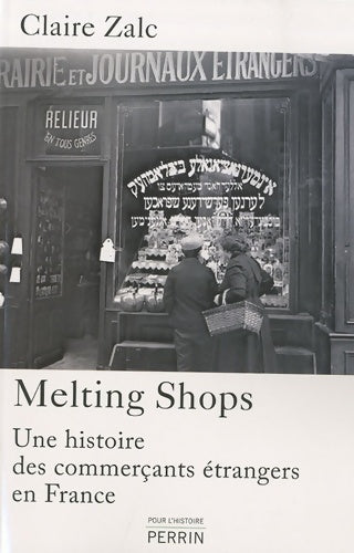 Livrenpoche : Melting-shops - Claire Zalc - Livre