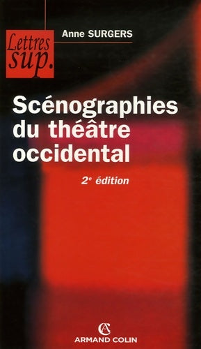 Livrenpoche : Scénographies du théâtre occidental - Anne Surgers - Livre