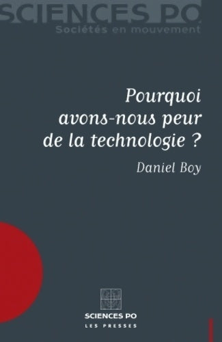 Livrenpoche : Pourquoi avons-nous peur de la technologie ? - Daniel Boy - Livre