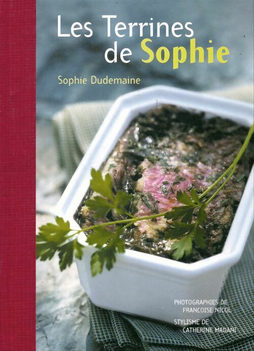 Les terrines de Sophie - Sophie Dudemaine - Livre