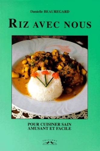 Livrenpoche : Riz avec nous - Danielle Beauregard - Livre