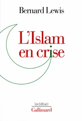 Livrenpoche : L'islam en crise - Bernard Lewis - Livre