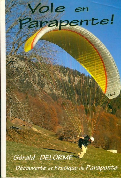Livrenpoche : Vole en parapente - Guide Gérard Delorme - Livre