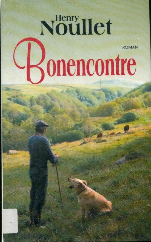Livrenpoche : Bonencontre - Henry Noullet - Livre