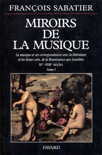 Livrenpoche : Miroirs de la musique - François Sabatier - Livre