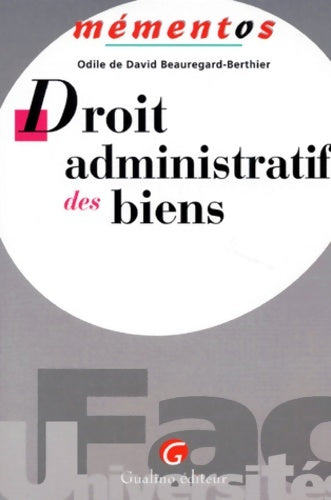 Livrenpoche : Droit administratif des biens - Odile De David Beauregard-berthier - Livre