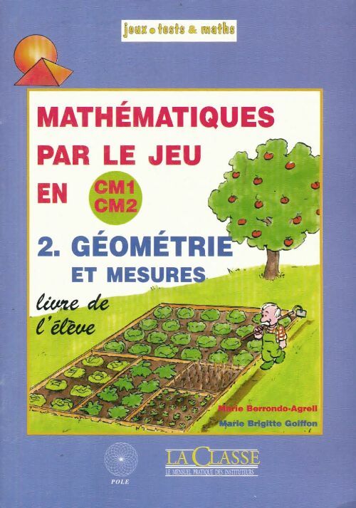 Livrenpoche : Mathématique par le jeu en cm1/cm2 - nombres et calcul - Marie Berrondo-Agrell - Livre