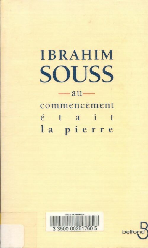 Livrenpoche : Au commencement était la pierre - Ibrahim Souss - Livre