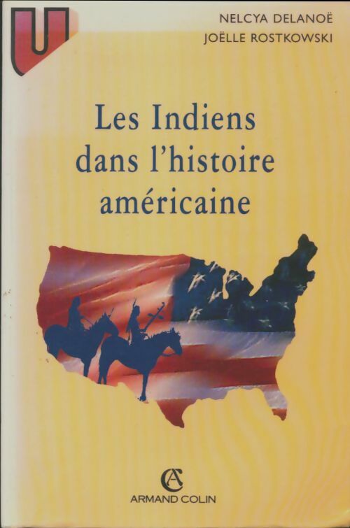 Livrenpoche : Les indiens dans l'histoire américaine - Nelcya Delanoë - Livre