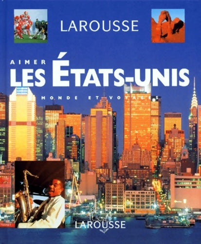 Livrenpoche : Aimer les Etats-Unis - Collectif - Livre