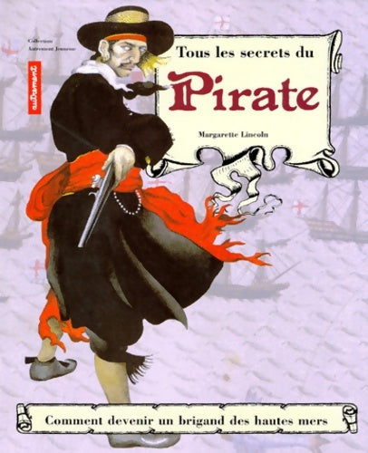 Livrenpoche : Tous les secrets du pirate - Margarette Lincoln - Livre