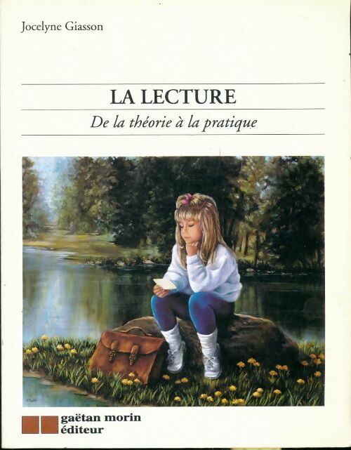 Livrenpoche : La lecture : De la théorie à la pratique - J. Giasson - Livre