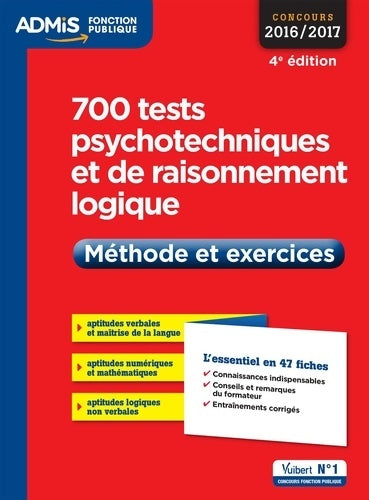 Livrenpoche : 700 tests psychotechniques et de raisonnement logique concours 2016-2017 - Emmanuel Kerdraon - Livre