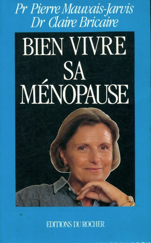 Livrenpoche : Bien vivre sa ménopause - Pierre Mauvais-Jarvis - Livre