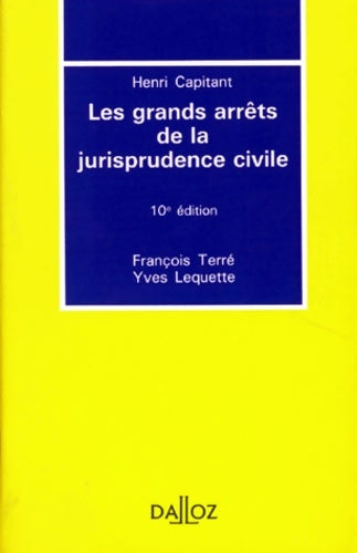 Livrenpoche : Les grands arrets de la jurisprudence civile - 10e éd - François Terré - Livre