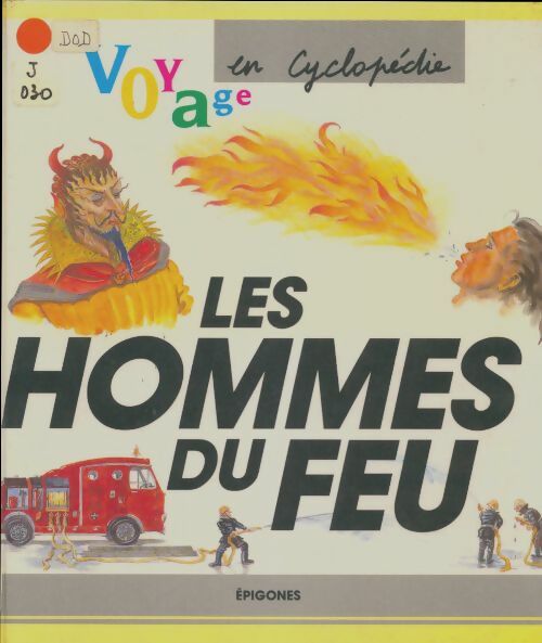 Livrenpoche : Les hommes du feu - Jean-louis Dodeman - Livre