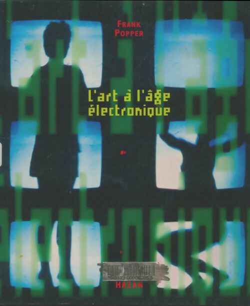 Livrenpoche : L'art à l'âge électronique - Frank Popper - Livre