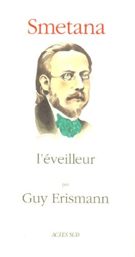 Livrenpoche : Smetana l'éveilleur - Guy Erismann - Livre