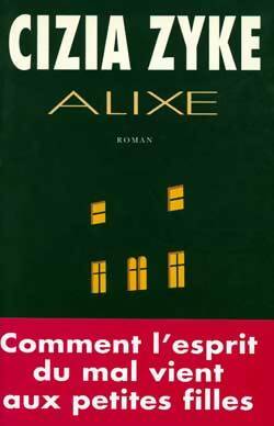 Livrenpoche : Alixe - Cizia Zykë - Livre